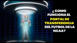 Lee más sobre el artículo Portal de transferencia del fútbol americano universitario ¿como funciona?